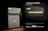 Friedman BE100 - Plugin Alliance · 2020. 2. 12. · 3. Friedman BE100. Plugin Manual. The main applications for this plugin are • Achieve exceptional-sounding electric guitar tracks