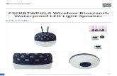 CSPKBTWPHLG Wireless Bluetooth Waterproof LED Light Speaker … · 2021. 2. 4. · The Conceptronic Wireless Bluetooth Waterproof LED Light Speaker is a funky Bluetooth multimedia