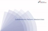 Candlesticks Pattern Masterclass...Candlesticks Pattern Masterclass. Candlesticks Pattern Masterclass. Disclaimer. 2. The information in this webinar is for general information purposes