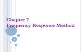 Chapter 7 Frequency Response Method - WordPress.com...- Gain crossover frequency ΦM - Phase crossover frequency Note that, negative gain or phase margin means that the system is not