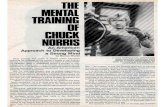The Mental Training of Chuck Norris - Marcus Wynne · 2020. 8. 25. · 'Teach me karate,' he is actually saying, 'Make me a better person,' " Norris explains. "Karate is the vehicle