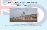 RAF COLLEGE CRANWELL “Gairl Power” .pdf · 2021. 1. 10. · RAF COLLEGE CRANWELL “G. a. ... McDonnell Douglas F-4 Phantom II tactical weapons unit. In 1989, the RAF opened up