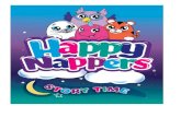 HNseries2BookVerC Nappers Story Book.pdf6Ò4C C' elcome to Happy Nappers World where it's always story time! So slip inside and cuddle UP tight. It's time to read and dream, day or