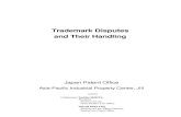 Trademark Disputes and Their Handling - jpo.go.jp · 2019. 2. 21. · Trademark Disputes and Their Handling Japan Patent Office Asia-Pacific Industrial Property Center, JIII ©2010