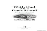 With Dad on a Deer Stand - Harvest House · 2016. 10. 24. · With Dad on a Deer Stand 8 in God’s creation, with the clear understanding that hunt ing is in our blood, and it is