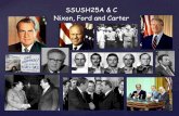 SSUSH25A & C Nixon, Ford and Carter - Mr. Goethalsmrgoethals.weebly.com/uploads/1/6/5/4/16542680/lesson_38... · 2018. 10. 13. · Nixon, Ford and Carter Presidential Election of