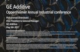 GE Additive Oppenheimer Annual Industrial conference Additive...Performance Cost Additive productivity …changing entitlements in GE Impacting value chain across GE 2000+ GE business