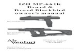 IZH MP-661K Drozd & Drozd Blackbird owner’s manual...Dec 11, 2013  · The IZH MP-661K Drozd and MP-661K Drozd Blackbird are CO2-powered guns with 3 firing modes: semi-auto, 3-round
