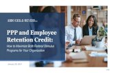 PPP and Employee Retention Credit...PPP Forgiveness Planning Point: Now that small business and non-profit employers are allowed to have a PPP loan AND qualify for the Employee Retention