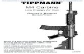 Tippmann M4 Carbine Airsoft Owner's Manualpaintball.tippmannparts.com/diagrams/Tippmann M4... · airsoft BBs or foreign debris lodged in the chamber or barrel. • Do not shoot at