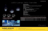 LED 3W Candle Datasheet - Daylight Lighting · 2018. 11. 21. · LED Lamp 3W Candle Ordering Code Lamp Type Rated Voltage (V AC) Mains Current (A) Lumen Output (lm) LHLDERUEMK9X003