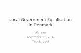 Local Government Equalisation in Denmark - World Bank...2014/12/11  · Illustration of differences Differences in tax base per inhabitant: •Average taxable income in poorest municipality