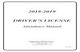 2018-2019 DRIVER S LICENSE · 2019. 5. 1. · 2018-2019 DRIVER’S LICENSE Attendance Manual School Social Services School District of Volusia County P.O. Box 2118 DeLand, Florida