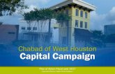 Chabad of West Houston Capital CampaignChabad-CHAI Learning Center of West Houston/Katy aims to… Enhance the Jewish Community of West Houston, by promoting Jewish pride, celebration