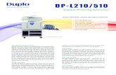 DP-L210/510 - Duplo USA DP-L210 DP-L510... · 2013. 8. 12. · DP-L210/510 is completely inactive on standby mode, thus reducing its power consumption by up to 85%! Total User Control