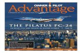 THE PILATUS PC-24 - Skytech Inc....Pilatus PC-12 NG: By the Numbers • 6 A Critical Key to IRS Audit Survival • 8 SPRING/SUMMER 2013 OWNER&PILOT THE PILATUS PC-24 The World’s