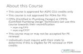 About this Course - Minnesota ASPE · About this Course • This course is approved for ASPE CEU credits only • This course is not approved for PDHs for PEs • CPDs (Certified