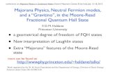 Majorana Physics in Condensed Matter, Ettiore Majorana Center, Erice …haldane/talks/erice.pdf · 2013. 7. 13. · Majorana Physics, Neutral Fermion modes, and a “Gravitino”,