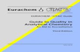 Guide to Quality in Analytical ChemistryFor those working in microbiology, it should be noted that Eurachem has ... measurement uncertainty and metrological traceability [12-14]. This