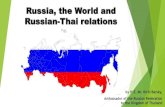 Russia, the World and Russian-Thai relations · 2017. 12. 5. · Russian science and inventions For many years, Russia has been at the forefront of global scientific thought and innovation,