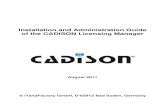 Installation and Administration Guide of the CADISON Licensing … · 2017. 7. 4. · CADISON R10 DVD. * Caution: As a matter of course, backup procedures shall be performed on the