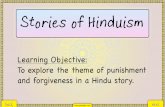 Learning Objective: To explore the theme of punishment and forgiveness in a Hindu … · 2020. 9. 18. · Once there was a Brahmin called Ajamil. A Brahmin is a type of Hindu priest.