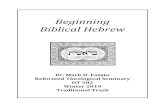 Beginning Biblical Hebrew - Reformed Theological Seminary...2019/03/02  · 3 Dr. Mark D. Futato Hebrew 1 Reformed Theological Seminary Traditional Track You will memorize the new