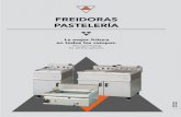 FREIDORAS PASTELERÍA · 2020. 9. 21. · FREIDORAS PASTELERÍA La mejor fritura en todos los campos. The best frying for all the options. FREIDORAS PASTELERÍA
