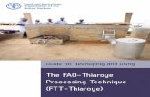 Cover photo: FAO/Lars HelgebyCover photo: FAO/Lars Helgeby. Food and Agriculture Organization of the United Nations Rome, 2015 Guide for developing and using The FAO-Thiaroye Processing