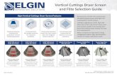 CSI Dryer Screen & Flite Selection Guide 9-26-2019 · 2019. 9. 26. · Vertical Cuttings Dryer Screen and Flite Selection Guide Elgin Vertical Cuttings Dryer Screen Features Revitalize
