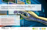 Engineering Education for Industry 4 · Implications for Future Engineering Education Adaptability to rapid innovation cycles The “half-life” of knowledge sector is shortening