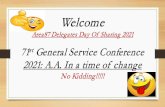 stGeneral Service Conference · 15 hours ago · Conference agenda items. Background: An A.A. member requested this item, recommending that the conference committee recommendations