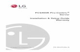 PCS400R Pro:Centric Server Installation & Setup Guide Warranty - LG … · 2019. 6. 22. · The responsible party for this product’s compliance is: LG Electronics U.S.A., Inc. 2000