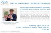 SPECIAL INORGANIC CHEMISTRY SEMINAR · 2016. 4. 21. · where the surface layer of excess metal cations on metal chalcogenide nanocrystals is displaced in the presence of neutral