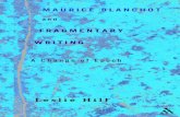 Maurice Blanchot and Fragmentary Writing - The Eye...2 MAurICE BLAnChot AnD FrAGMEntAry WrItInG Artaud, Char, Bataille, Beckett, numerous others too, in whose work the fragment, whether