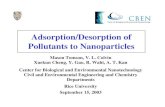 Adsorption/Desorption of Pollutants to Nanoparticles · 2015. 9. 18. · Adsorption/Desorption Hysteresis 0.1 10 103 105 10-7 10-5 0.1 10 1000 Solution Phase Conc (mg/L) 10 6 10 5
