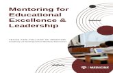 Leadership Excellence & Educational Mentoring forThe Mentoring for Educational Excellence and Leadership (MEEL) Program addresses thementoring needs of faculty and post docs in the