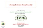 Computational Sustainability - Semantic Scholar · 2018. 7. 7. · Computational Sustainability Problems Dynamics Study computational problems as natural phenomena Science of Computation