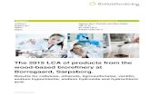 The 2015 LCA of products from the wood-based biorefinery at …€¦ · for Borregaard’s products; cellulose, ethanol, lignin and vanillin (Modahl and Raadal, 2008). The analysis