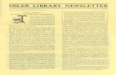OSLER LIBRARY NEWSLETTER - McGill University · 2014. 7. 23. · Osler died on December 29th, 1919. Soon after, arrange-ments were underway to prepare the collection for its final