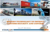 MODERN TECHNOLOGY TO IMPROVE CUSTOMS ......Global company: 53 Countries, 113 operators Devices being sold: 750,000 ISO-9002 International standards. Starcom monitoring Products 20