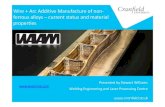 Wire + Arc Additive Manufacture of non- ferrous alloys ......Cast ASTM F1108 Wrought AMS 4928 Additive AMS 4999 Single Par. Oscill. 50 kN 75 kN Plate 750 800 850 900 950 1000 1050