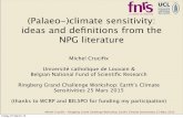 (Palaeo-)climate sensitivity: ideas and deﬁnitions from the …...Michel Cruciﬁx – Ringberg Grand Challenge Workshop: Earth's Climate Sensitivities 25 Mars 2015 M. Ghil proposes