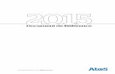 Document de référence 2015 - Atos · 2016. 12. 7. · document de référence2015 incluant le rapport financier annuel Le présent Document de Référence a été déposé auprès