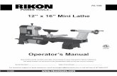 Operator’s Manualgo.rockler.com/tech/65925-Rikon---12-x-16-Mini-Lathe.pdf · 2019. 2. 25. · 70-100 70-100M5 12” x 16” Mini Lathe Operator’s Manual Record the serial number