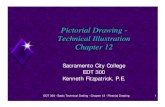 Pictorial Drawing - Technical Illustration Chapter 12...Pictorial Drawing - Technical Illustration Chapter 12 Sacramento City College EDT 300 Kenneth Fitzpatrick, P.E. 2 EDT 300 -Basic