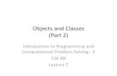 Objects and Classes (Part 2) - Computer ScienceImmutable objects and classes •For example, deleting the setRadiusmethod in the Circleclass would make it an immutable class because