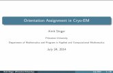 Orientation Assignment in Cryo-EM - University of Chicagogalton.uchicago.edu/.../Singer_Orientation_Assignment.pdf · 2014. 7. 24. · Orientation Assignment in Cryo-EM Amit Singer