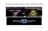 Especial Lore de Starcraft - Blog de kaiser77 · Especial Lore de Starcraft Starcraft – Starcraft 2: Wings of Liberty. Indice 1)Relatos Starcraft 2: Wings of Liberty ... b)Registros
