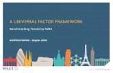 A UNIVERSAL FACTOR FRAMEWORK · Source : MSCI, GEMLT model9. Source: Factor Indexes in Perspective, Insights from 40 Years of Data, MSCI Research Insight To complete a 40-year simulation,